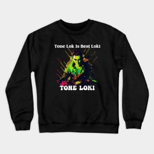 Tone Lok is Best Loki Crewneck Sweatshirt